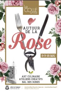Autour de la Rose. Du 8 au 10 mai 2015 à La Colle-sur-Loup. Alpes-Maritimes. 
